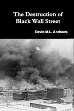 The Destruction of Black Wall Street