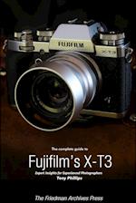 The Complete Guide to Fujifilm's X-T3 (B&W Edition)