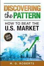 Discovering the Pattern - How to Beat the Market 2019 