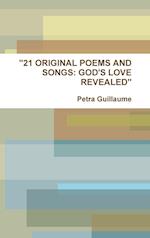 "21 ORIGINAL POEMS AND SONGS