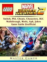 Lego Marvel Super Heroes 2, Switch, PS4, Cheats, Characters, DLC, Walkthrough, Mods, Apk, Jokes, Game Guide Unofficial
