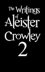 The Writings of Aleister Crowley 2 : White Stains, The Psychology of Hashish and The Blue Equinox