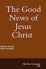 The Good News of Jesus Christ the New Covenant