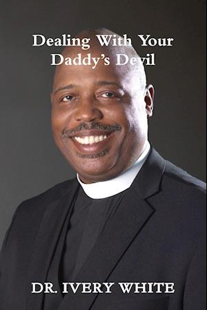 Dealing with Your Daddy?s Devil