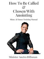 How to Be Called & Chosen with Anointing