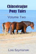 Chincoteague Pony Tales - Volume 2