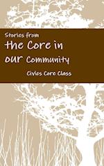 Stories from the Core in Our Community