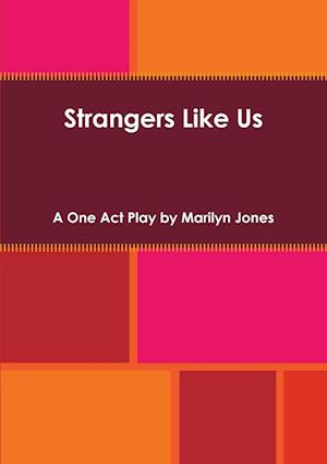 Strangers Like Us