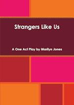 Strangers Like Us