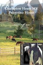 Champion Heart My Palomino Horse