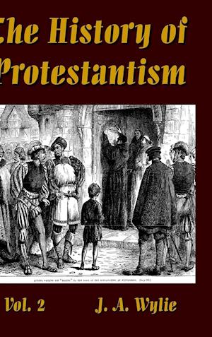 The History of Protestantism Vol. 2