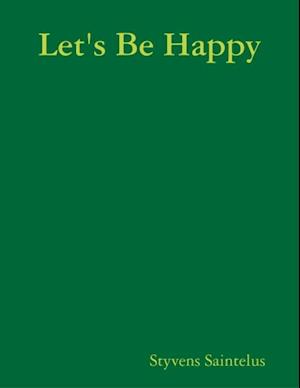 Let's Be Happy