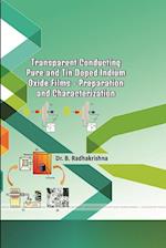 Transparent Conducting Pure and Tin Doped Indium Oxide Films - Preparation and Characterization 