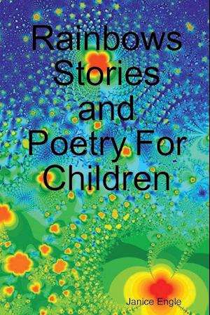 Rainbows Stories and Poetry for Children