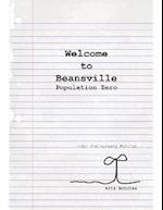 Welcome to Beansville - Population Zero