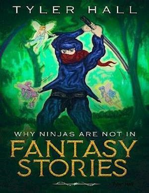 Why Ninjas Are Not In Fantasy Stories