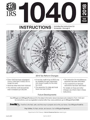 IRS Form 1040 Instructions - Tax Year 2018 (Form 1040 Included)