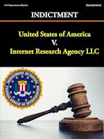 United States of America V. Internet Research Agency LLC - Indictment