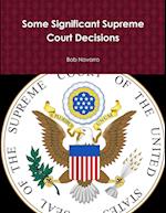 Some Significant Supreme Court Decisions 