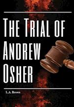 The Trial of Andrew Osher