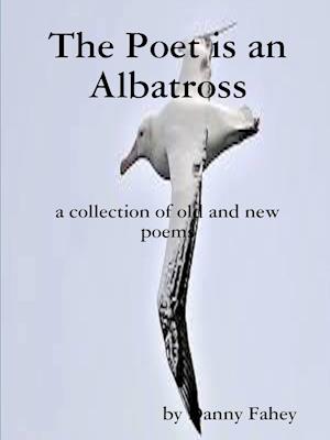 The Poet is an Albatross