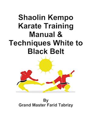 Shaolin Kempo Karate Training Manual & Techniques White to Black Belt