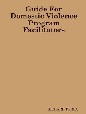 Guide for Domestic Violence Program Facilitators