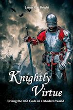 Knightly Virtue