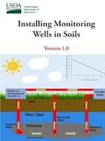 Installing Monitoring Wells in Soils - Version 1.0