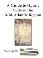 A Guide to Hydric Soils in the Mid-Atlantic Region - Version 2.0