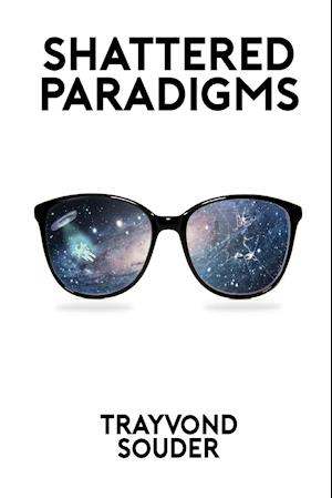 Shattered Paradigms