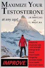 Maximize Your Testosterone At Any Age!