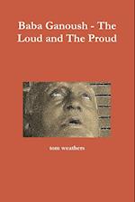 Baba Ganoush - The Loud and The Proud