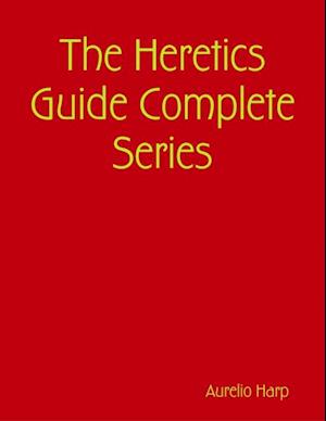 Heretics Guide Complete Series