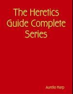 Heretics Guide Complete Series