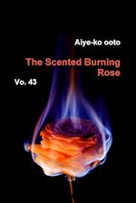 The Scented Burning Rose