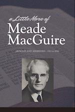 A Little More of Meade Macguire