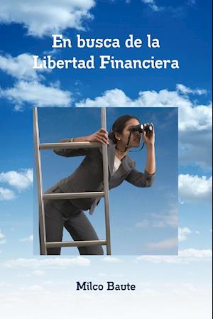 En busca de la Libertad Financiera