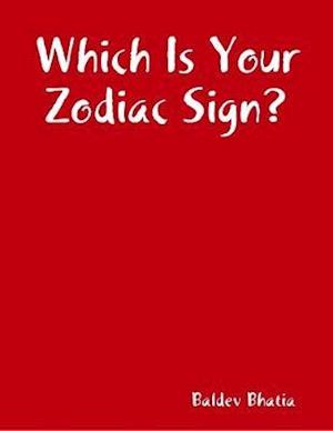 Which Is Your Zodiac Sign?