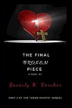 The Final Broken Piece, A Novel