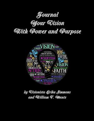 Journal Your Vision With Power and Purpose