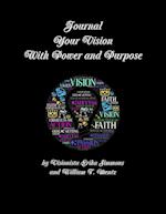 Journal Your Vision With Power and Purpose 