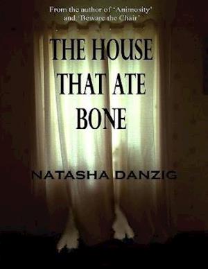 House That Ate Bone