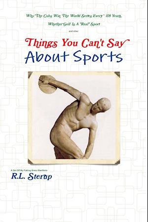 Things You Can't Say About Sports