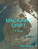 Mackinac Drift - A Novel