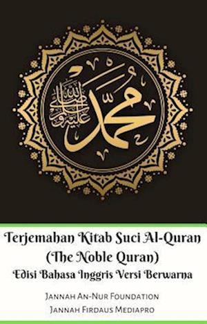 Terjemahan Kitab Suci Al-Quran (The Noble Quran) Edisi Bahasa Inggris Berwarna