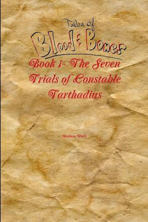 Tales of Blood and Bones Book 1