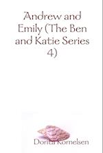 Andrew and Emily (The Ben and Katie Series 4)