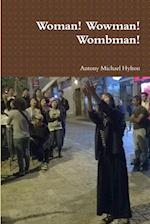 Woman! Wowman! Wombman! 