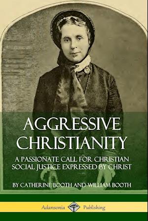 Aggressive Christianity